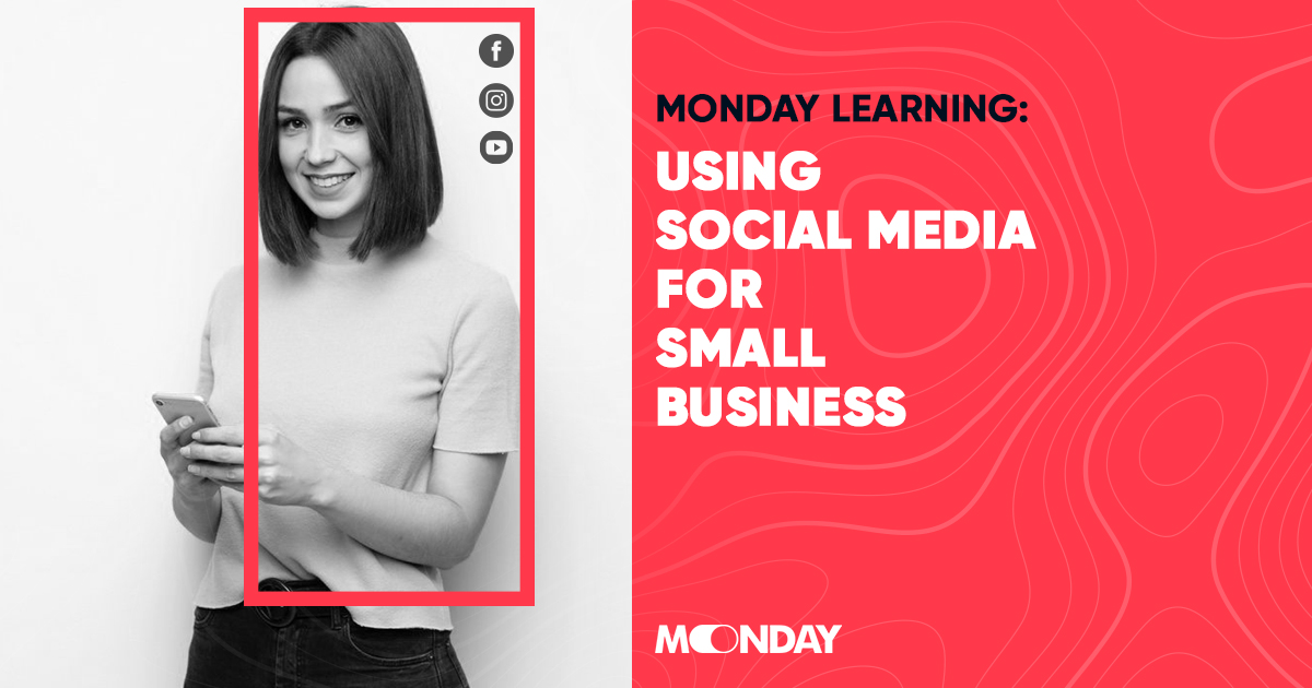 monday-learning-using-social-media-for-small-business